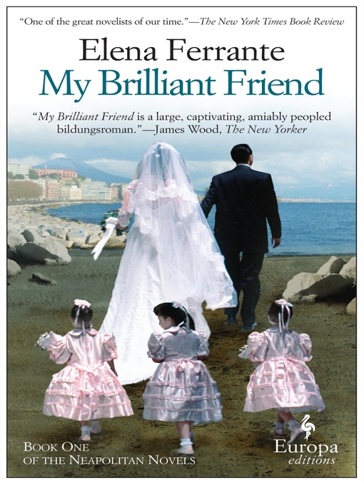 Title details for My Brilliant Friend by Elena Ferrante - Wait list